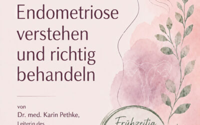 Endometriose verstehen und richtig behandeln